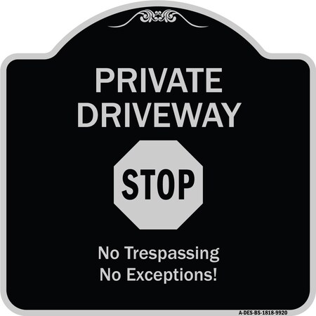 Signmission Designer Series-Private Driveway Stop Black & Silver Heavy-Gauge Aluminum, 18" H, BS-1818-9920 A-DES-BS-1818-9920